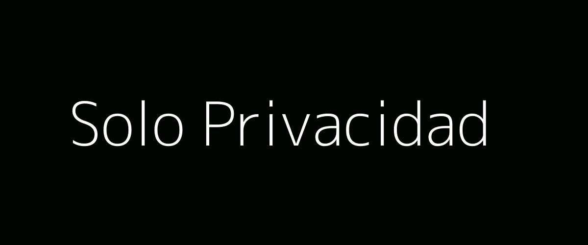 La privacidad es necesaria